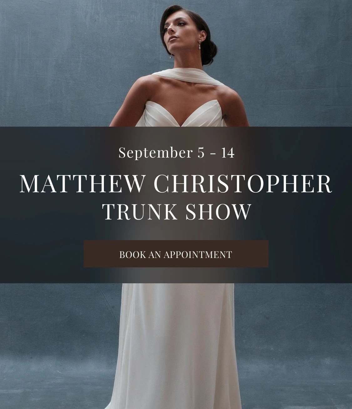 Matthew Christopher Trunk Show mobile banner